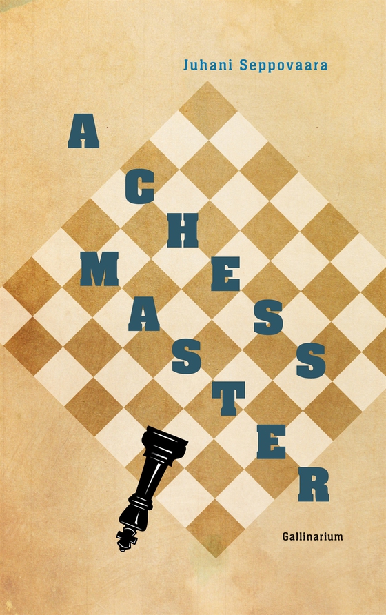 A Chess Master (e-bok) av Juhani Seppovaara