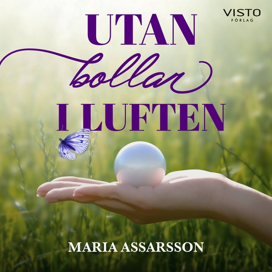 Utan bollar i luften (ljudbok) av Maria Assarsson