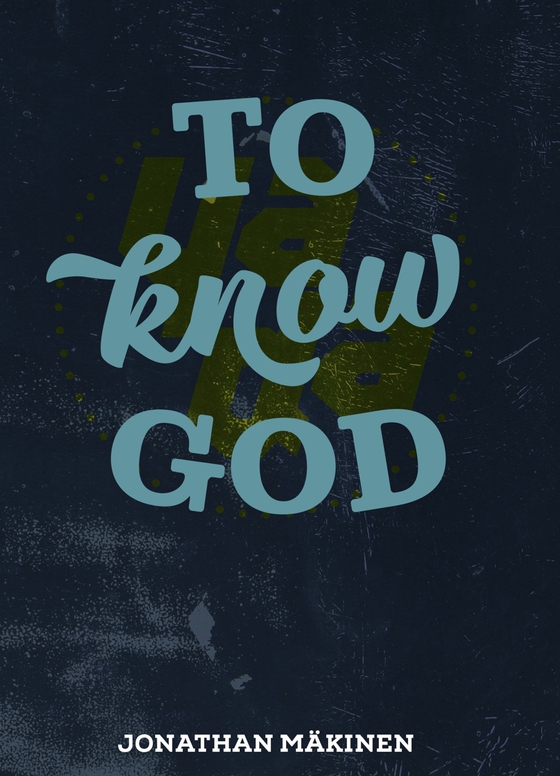 To know God