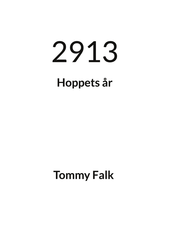 2913: Hoppets år