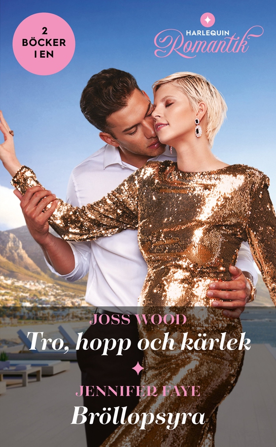 Tro, hopp och kärlek / Bröllopsyra (e-bok) av Joss Wood