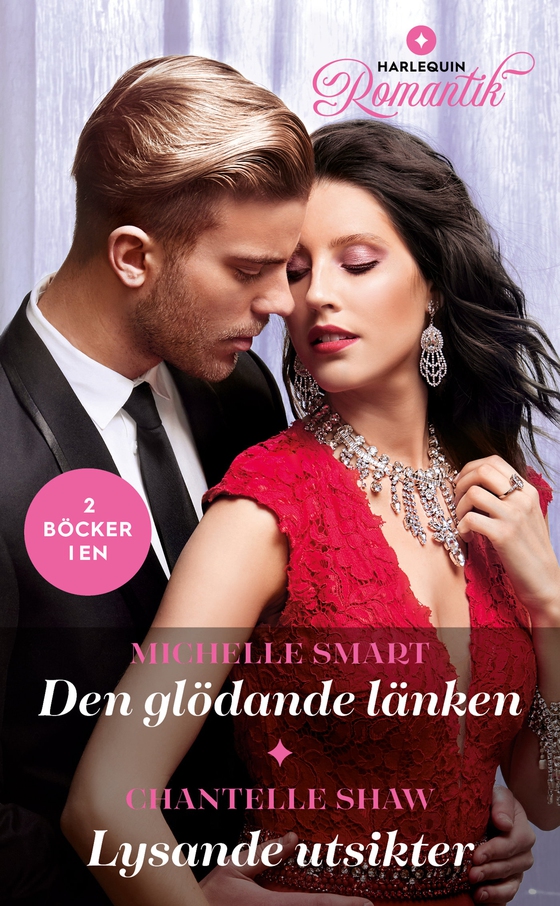 Den glödande länken / Lysande utsikter (e-bok) av Michelle Smart