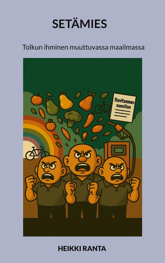 Setämies: Tolkun ihminen muuttuvassa maailmassa