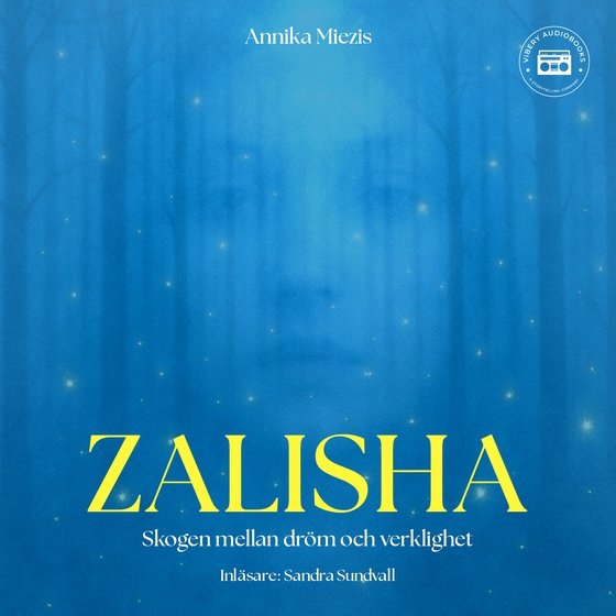 Zalisha – skogen mellan dröm och verklighet