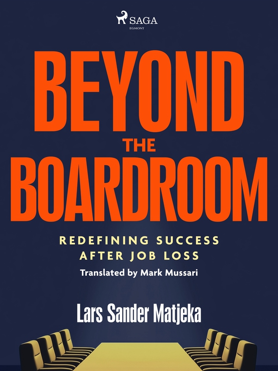 Beyond the Boardroom: Redefining Success after Job Loss