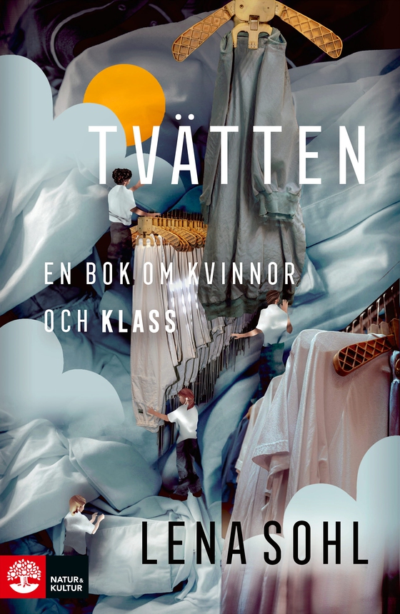 Tvätten : en bok om kvinnor och klass