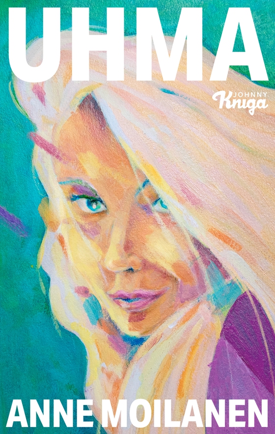 Uhma (e-bok) av Anne Moilanen