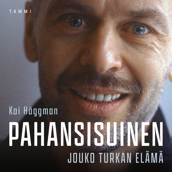 Pahansisuinen - Jouko Turkan elämä