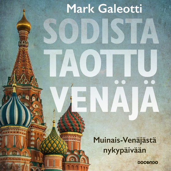 Sodista taottu Venäjä