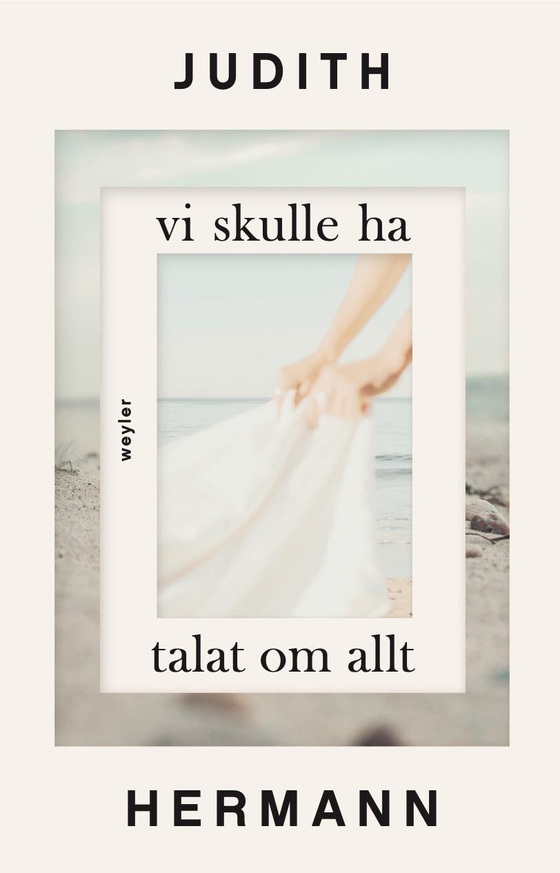 Vi skulle ha talat om allt
