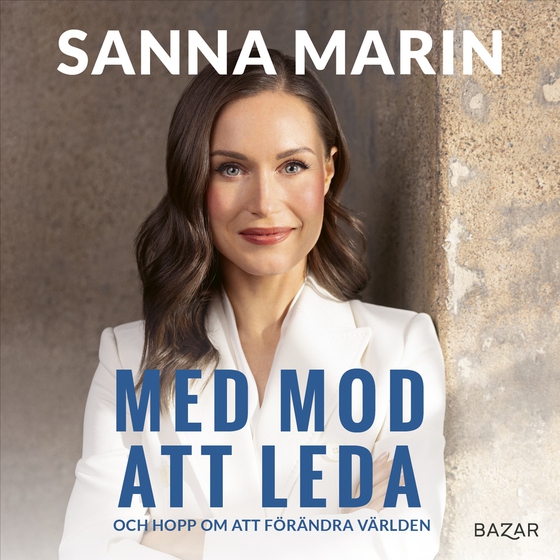 Med mod att leda : en biografi