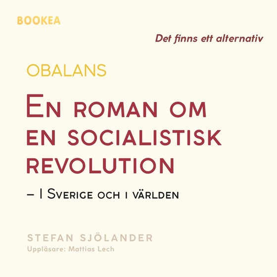 Obalans : en roman om en socialistisk revolution - i Sverige och i världen