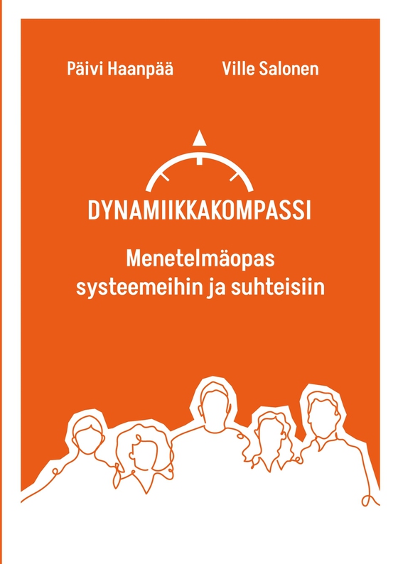 Dynamiikkakompassi: Menetelmäopas systeemeihin ja suhteisiin