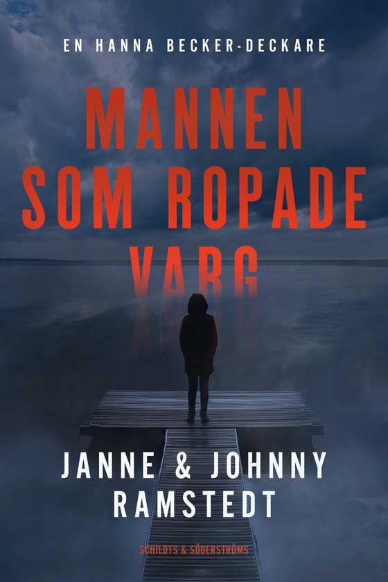 Mannen som ropade varg (e-bok) av Janne Ramstedt