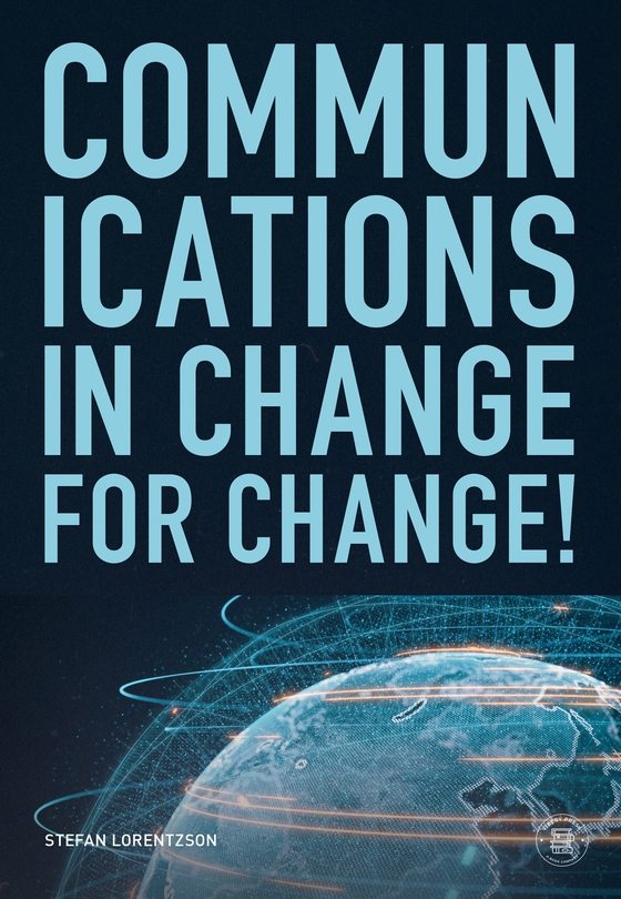 Communications in change, for change!