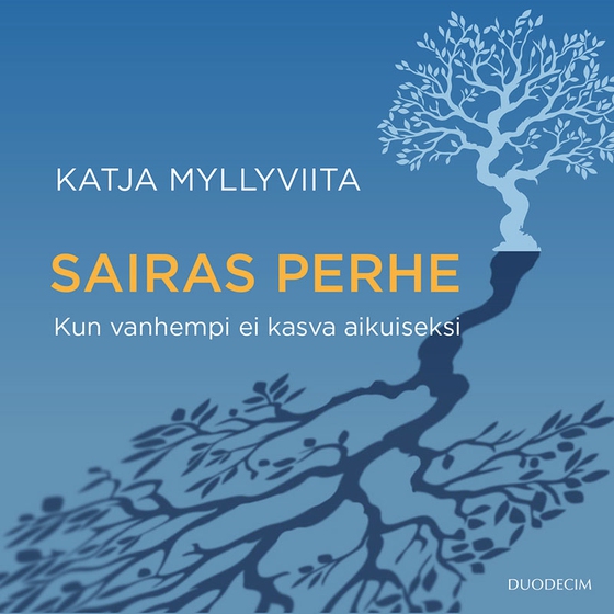 Sairas perhe (ljudbok) av Katja Myllyviita