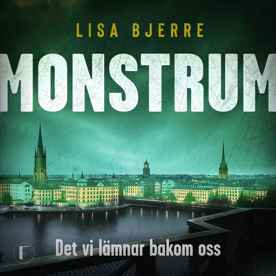 Det vi lämnar bakom oss