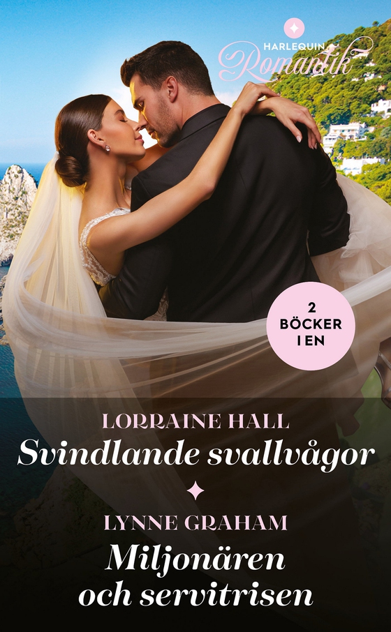 Svindlande svallvågor / Miljonären och servitrisen (e-bok) av Lynne Graham