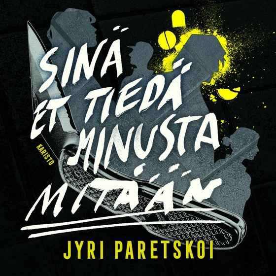 Sinä et tiedä minusta mitään