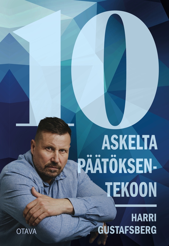10 askelta päätöksentekoon (e-bok) av Harri Gustafsberg