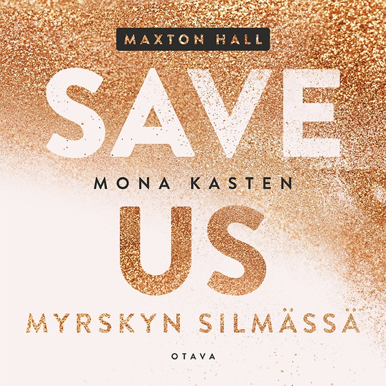 Save us – Myrskyn silmässä (ljudbok) av Mona Kasten