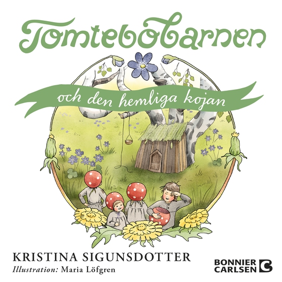 Tomtebobarnen och den hemliga kojan