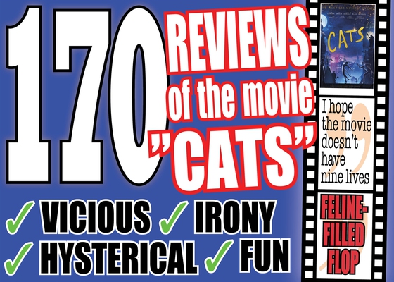 The 170 most vicious (and fun) reviews of the movie ”Cats”