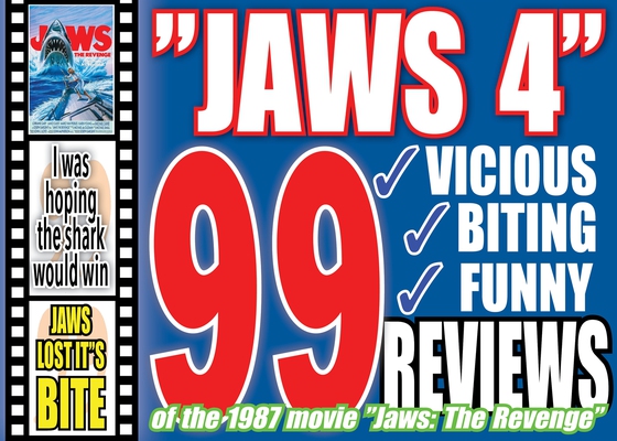 The 99 funniest (and most biting) reviews of the movie ”Jaws: The Revenge”