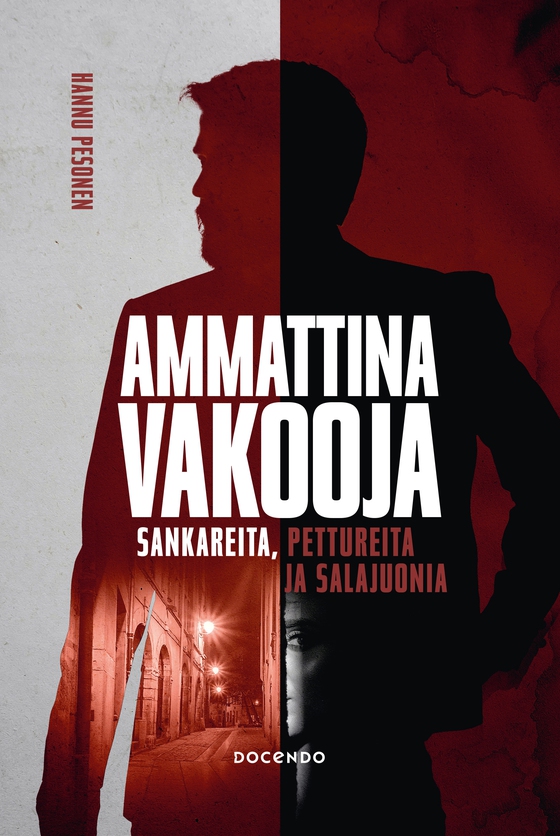 Ammattina vakooja  (e-bok) av Hannu Pesonen