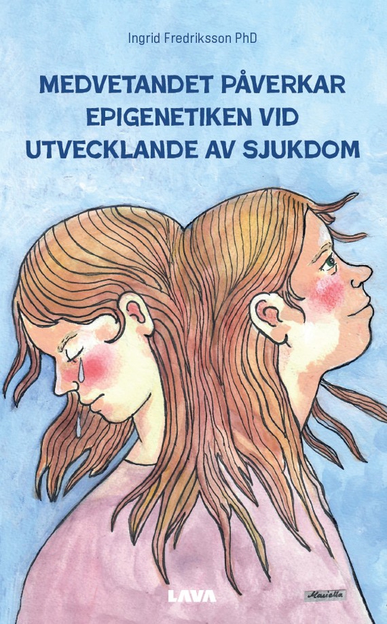 Medvetandet påverkar epigenetiken vid utvecklande av sjukdom