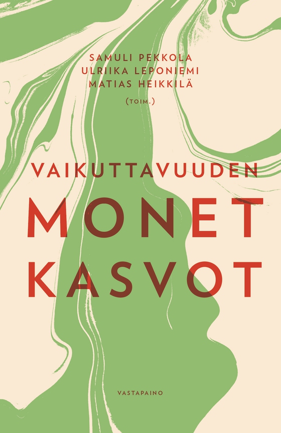 Vaikuttavuuden monet kasvot