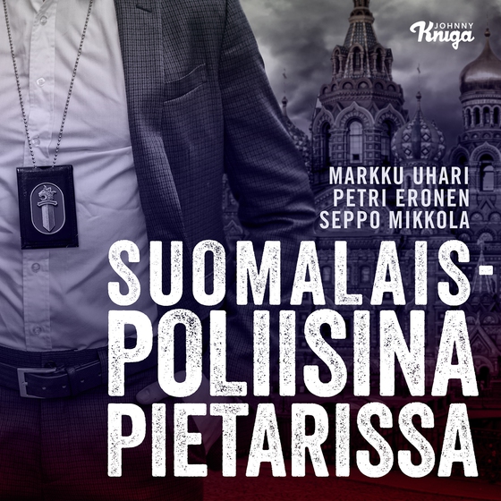 Suomalaispoliisina Pietarissa (ljudbok) av Markku Uhari