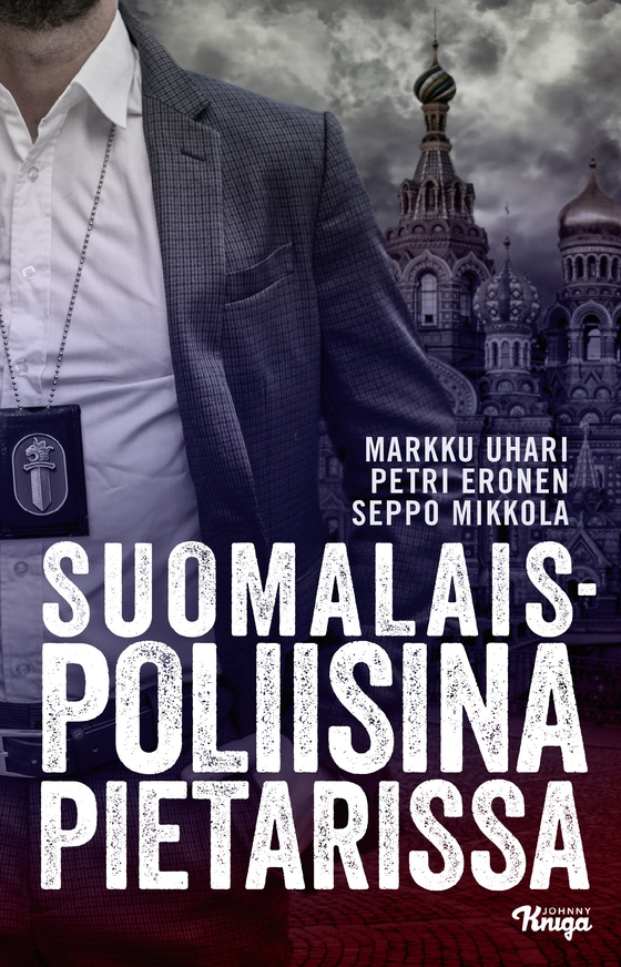 Suomalaispoliisina Pietarissa (e-bok) av Markku Uhari
