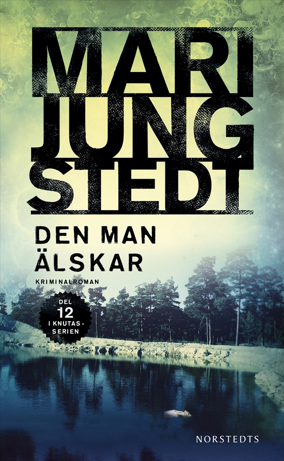 Den man älskar (e-bok) av Mari Jungstedt