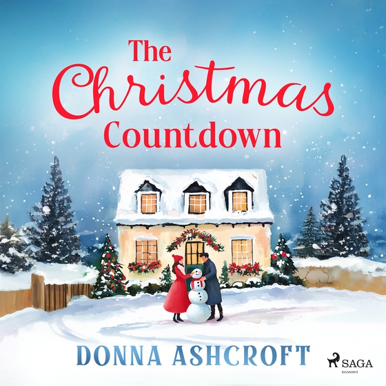 The Christmas Countdown: A cosy, feel-good holiday romance in the English countryside