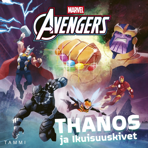 Marvel. Kostajat. Thanos ja Ikuisuuskivet