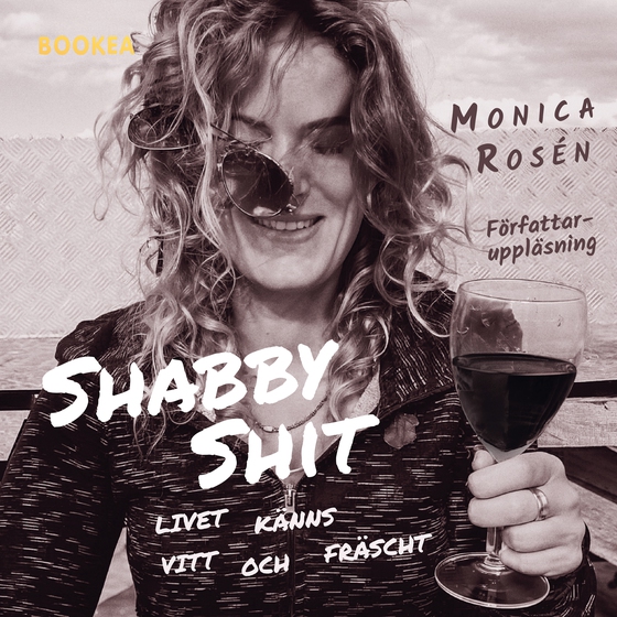 Shabby shit : livet känns vitt och fräscht