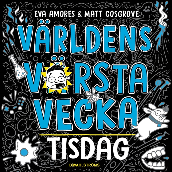 Världens värsta vecka - Tisdag (ljudbok) av Eva Amores