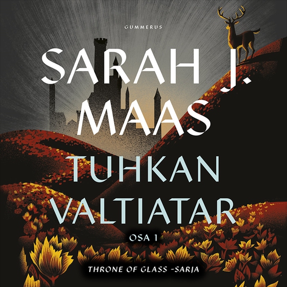 Throne of Glass - Tuhkan valtiatar osa 1 (ljudbok) av Sarah J. Maas