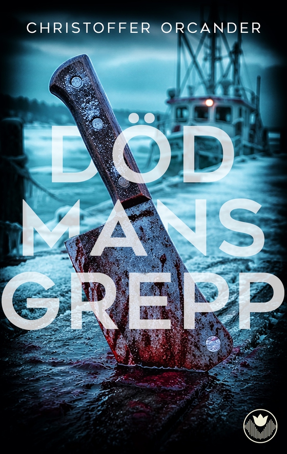 Död mans grepp (e-bok) av Christoffer Orcander