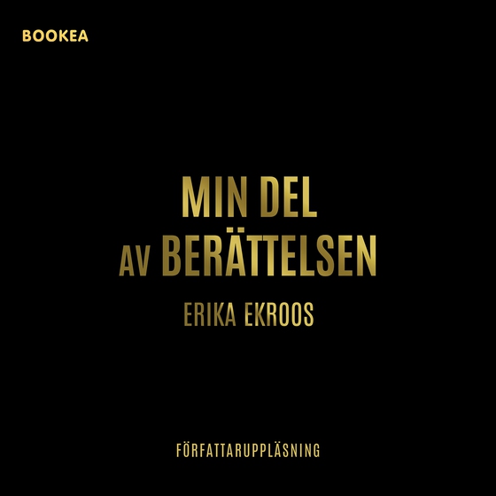 Min del av berättelsen (ljudbok) av Erika Ekroos