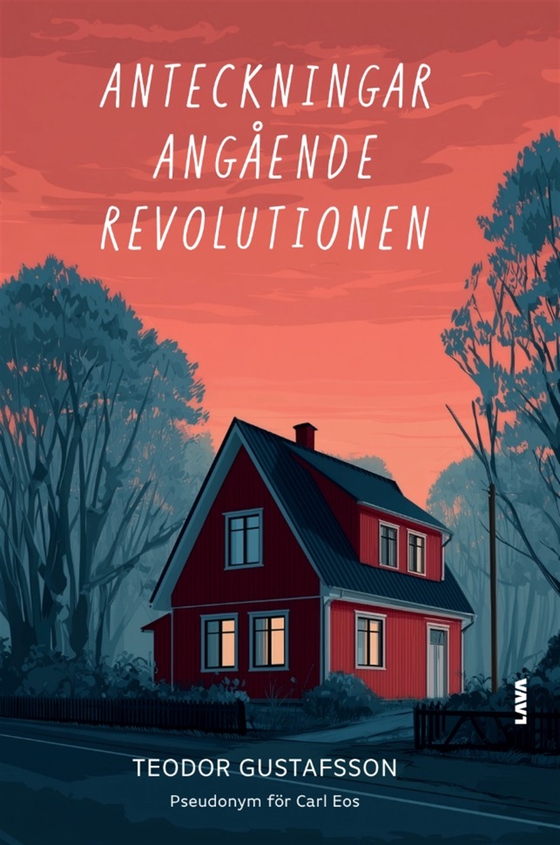 Anteckningar angående revolutionen (e-bok) av Teodor Gustafsson