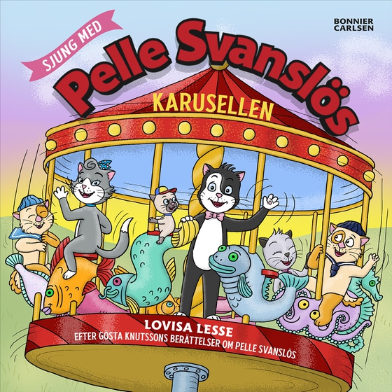 Sjung med Pelle Svanslös. Karusellen