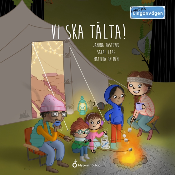 Livat på Lingonvägen: Vi ska tälta