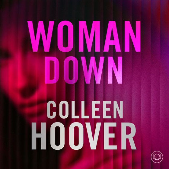 Woman Down (svensk utgåva) (ljudbok) av Colleen Hoover