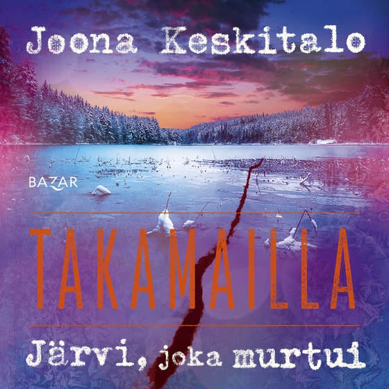 Järvi, joka murtui