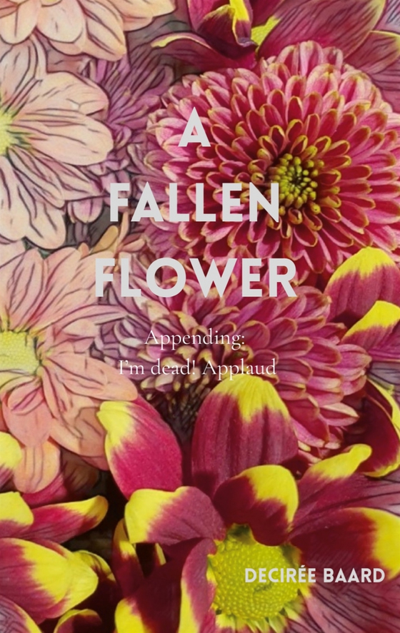 A Fallen Flower: Appending; I'm Dead! Applaud