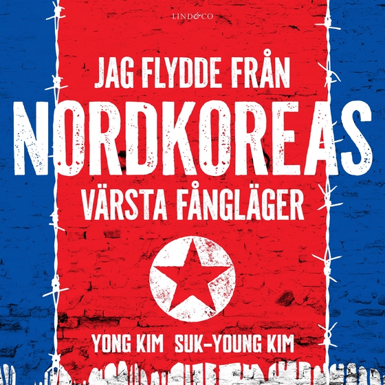 Jag flydde från Nordkoreas värsta fångläger