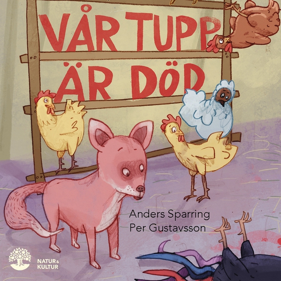 Vår tupp är död (ljudbok) av Per Gustavsson