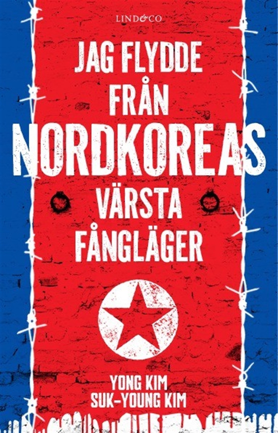 Jag flydde från Nordkoreas värsta fångläger